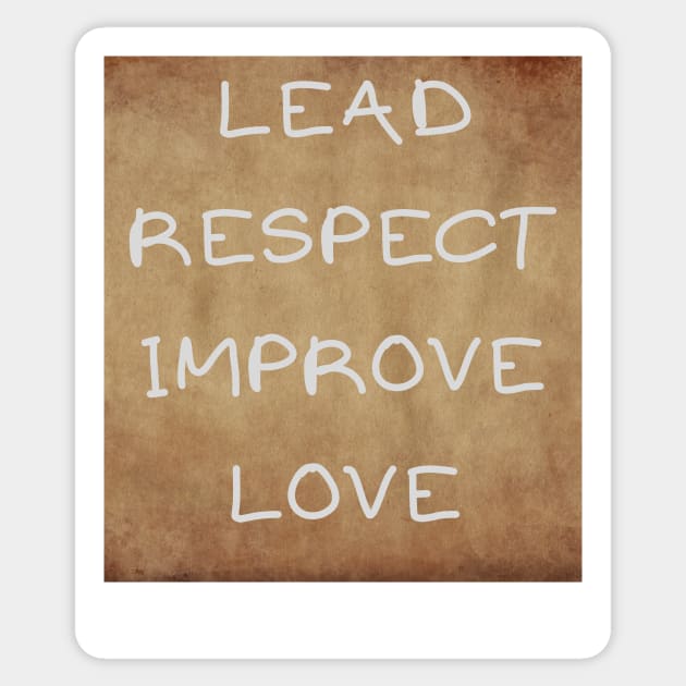 LEAD RESPECT IMPROVE LOVE Sticker by IOANNISSKEVAS